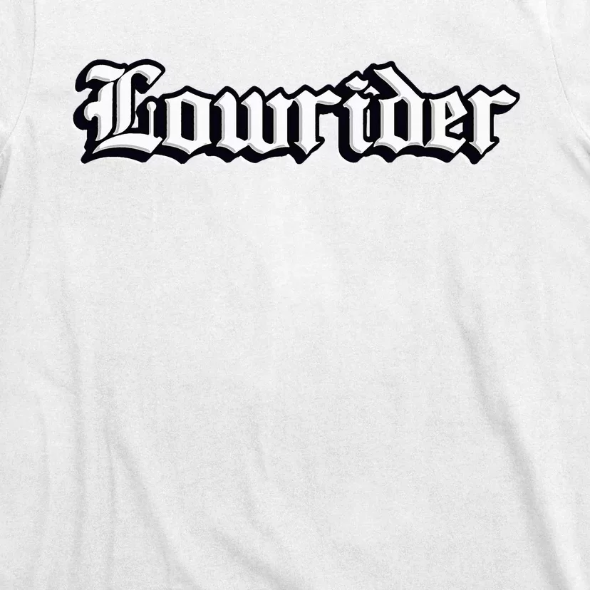 Lowrider Chicano Culture Mexican California Cholo T-Shirt