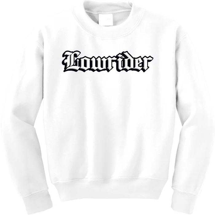 Lowrider Chicano Culture Mexican California Cholo Kids Sweatshirt