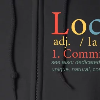 Locd Committed Definition Locd Life Black Lives Matter Black History Month Full Zip Hoodie