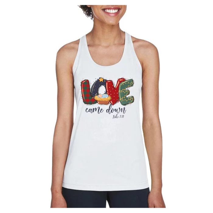 Love Came Down Luke 211 Merry Christmas Jesus Xmas Season Women's Racerback Tank