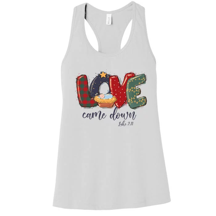 Love Came Down Luke 211 Merry Christmas Jesus Xmas Season Women's Racerback Tank