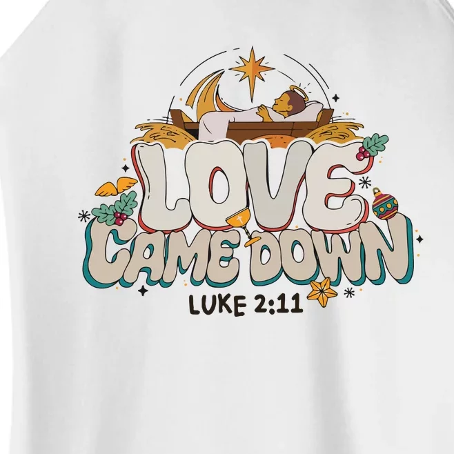 Love Came Down Bible Quote Hoodie Christmas Nativity Jesus Women’s Perfect Tri Rocker Tank