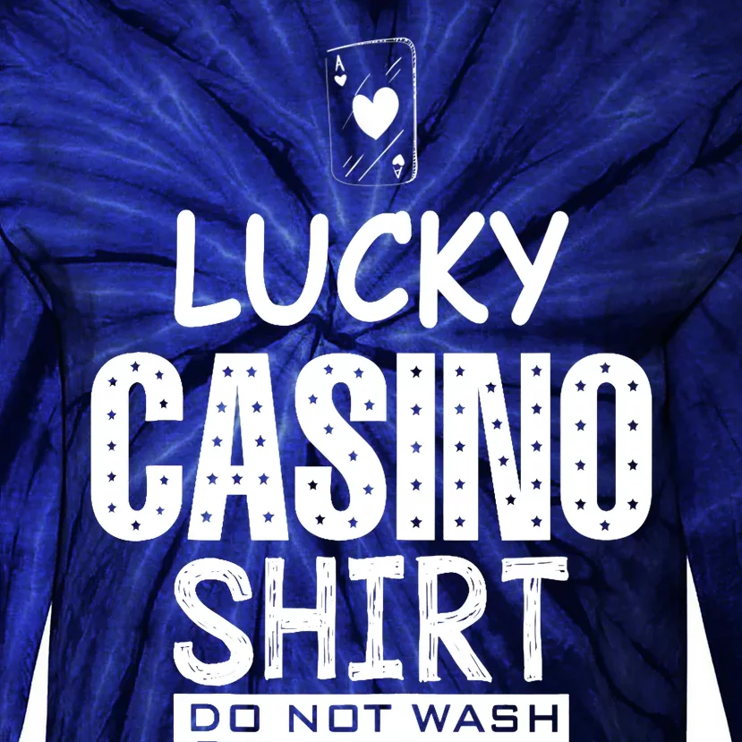 Lucky Casino Do Not Wash Poker Casino Gambling Tie-Dye Long Sleeve Shirt