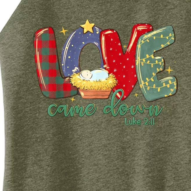 Love Came Down Luke 2:11 Merry Christmas Baby Jesus Women’s Perfect Tri Rocker Tank