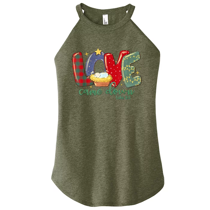 Love Came Down Luke 2:11 Merry Christmas Baby Jesus Women’s Perfect Tri Rocker Tank