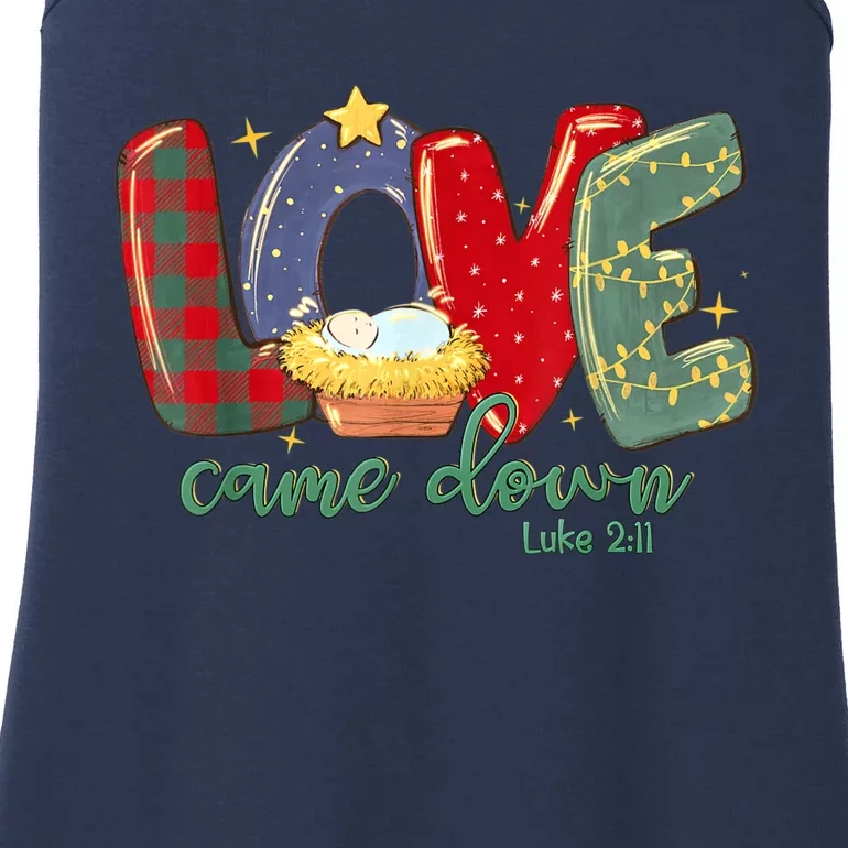 Love Came Down Luke 2:11 Merry Christmas Baby Jesus Ladies Essential Tank