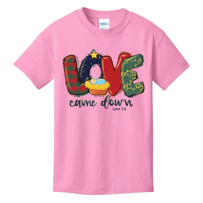 Love Came Down Luke 211 Baby Jesus Christmas Christian Kids T-Shirt