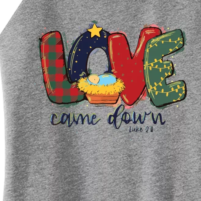 Love Came Down Luke 211 Baby Jesus Christmas Christian Women’s Perfect Tri Rocker Tank