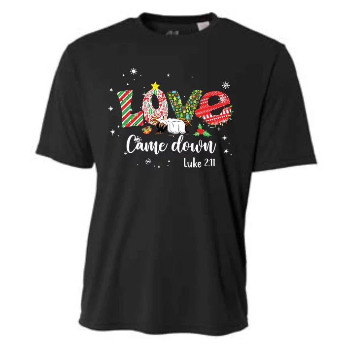 Love Came Down Luke 211 Baby Jesus Christmas Family Cooling Performance Crew T-Shirt