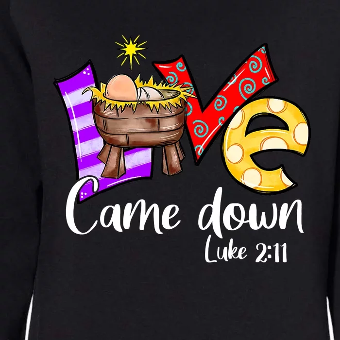 Love Came Down Luke 211 Jesus Merry Christmas Xmas Pajama Womens California Wash Sweatshirt