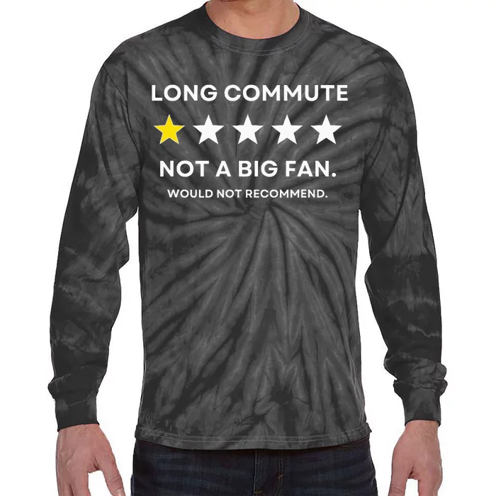 Long Commute Did Not Enjoy Would Not Recommend Tie-Dye Long Sleeve Shirt