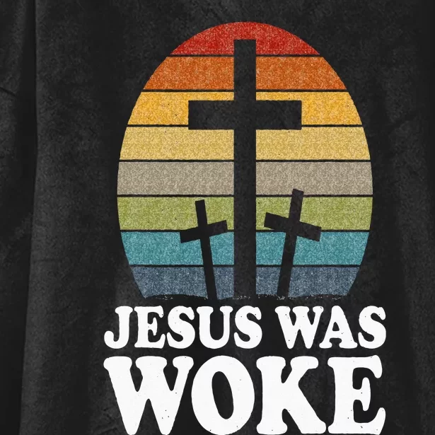 Liberal Christian Democrat Jesus Was Woke Hooded Wearable Blanket