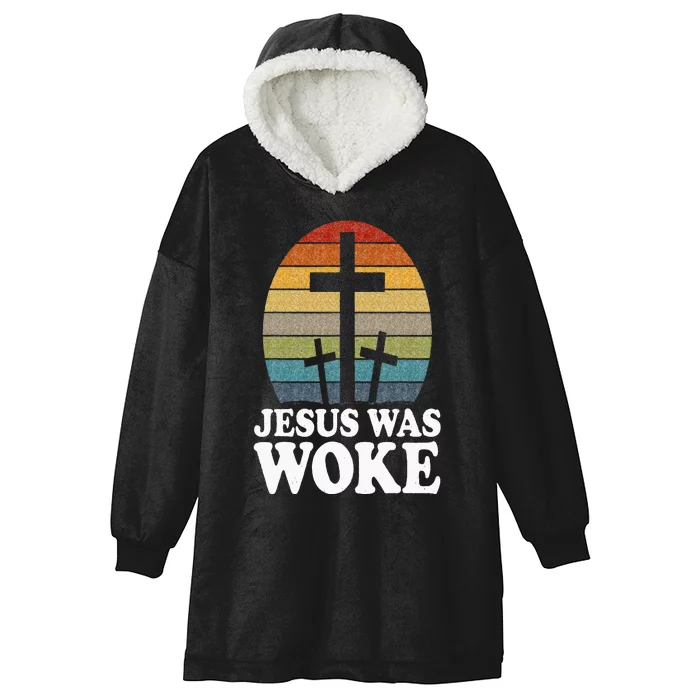 Liberal Christian Democrat Jesus Was Woke Hooded Wearable Blanket