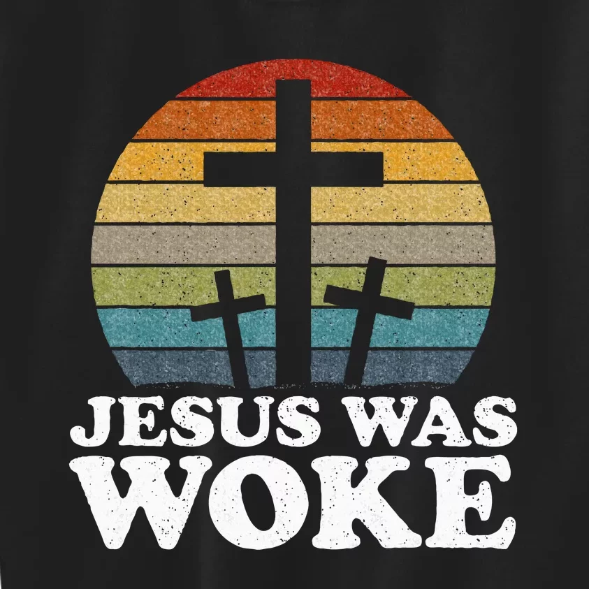 Liberal Christian Democrat Jesus Was Woke Kids Sweatshirt