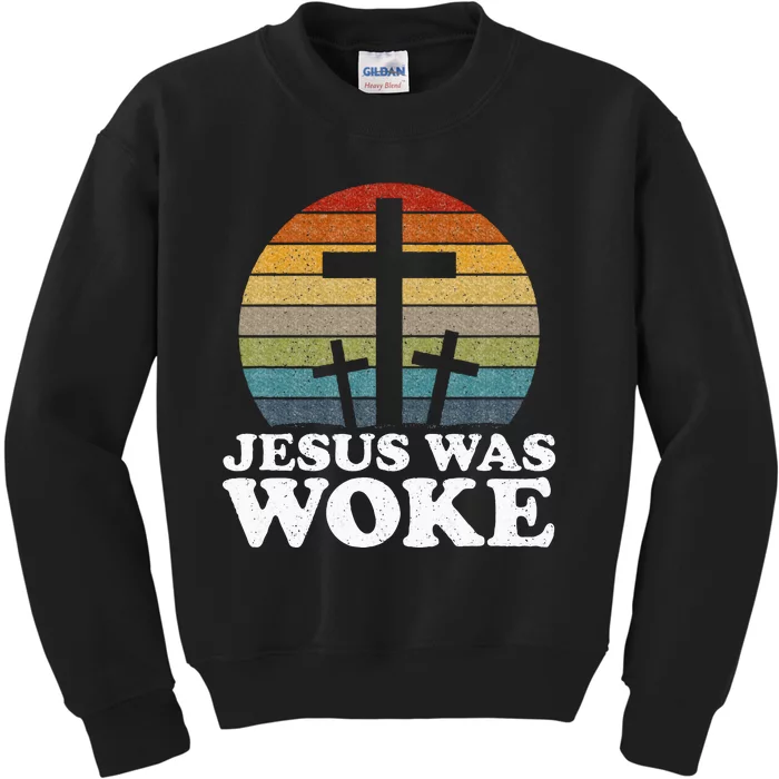 Liberal Christian Democrat Jesus Was Woke Kids Sweatshirt