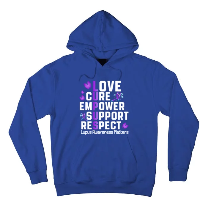 Love Cure Empower Support Respect Lupus Awareness Gift Tall Hoodie