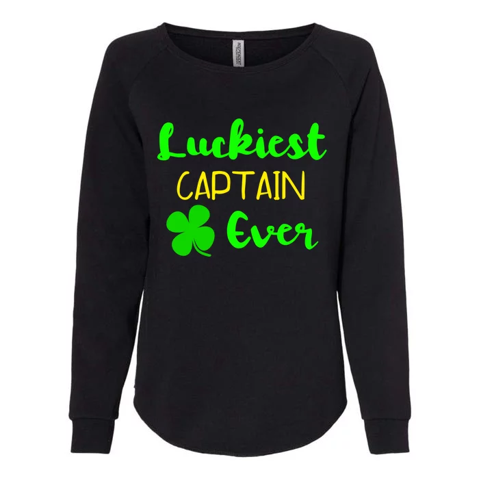 Luckiest Captain Ever St Patrick's Day Irish Boat Boating Cute Gift Womens California Wash Sweatshirt