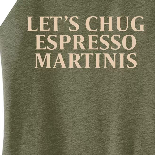 LetS Chug Espresso Martinis Women’s Perfect Tri Rocker Tank