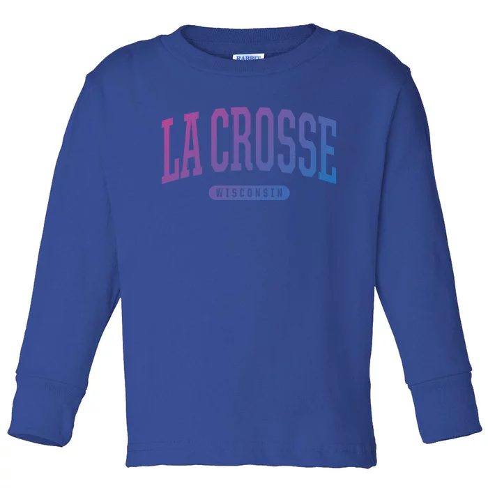 La Crosse Funny Gift Cute Gift College University Style Wi Usa Gift Toddler Long Sleeve Shirt