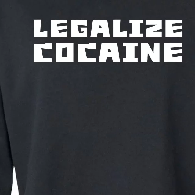 Legalize Cocaine Funny Cropped Pullover Crew