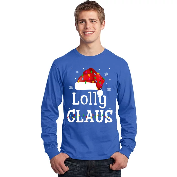 Lolly Claus Funny Holiday Matching Pajamas Xmas Party Gift Tall Long Sleeve T-Shirt