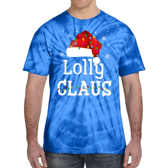 Lolly Claus Funny Holiday Matching Pajamas Xmas Party Gift Tie-Dye T-Shirt