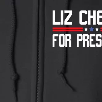 Liz Cheney For President 2024 Full Zip Hoodie