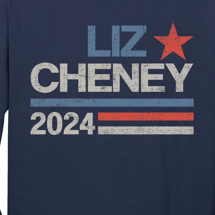 Liz Cheney For President 2024 Usa Election Liz 24 Tall Long Sleeve T-Shirt