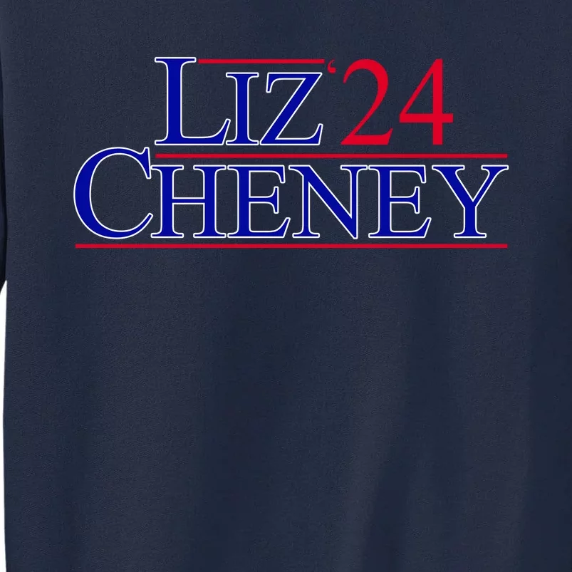 Liz Cheney For President 2024 USA Tall Sweatshirt