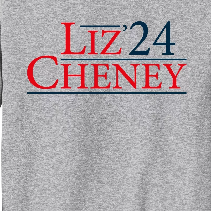 Liz Cheney For President 2024 USA Election Liz 24 Tall Sweatshirt