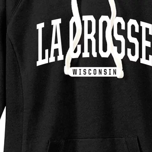 La Crosse Funny Gift Cute Gift College University Style Wi Usa Gift Women's Fleece Hoodie