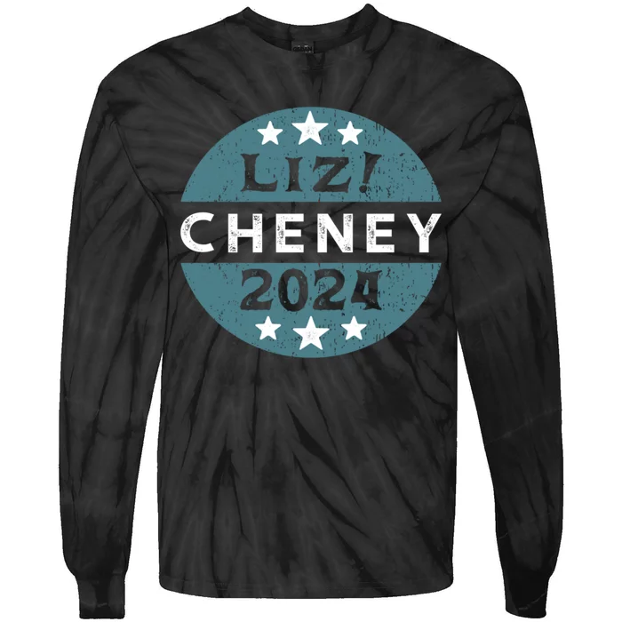 Liz Cheney For President 2024 Gift Tie-Dye Long Sleeve Shirt