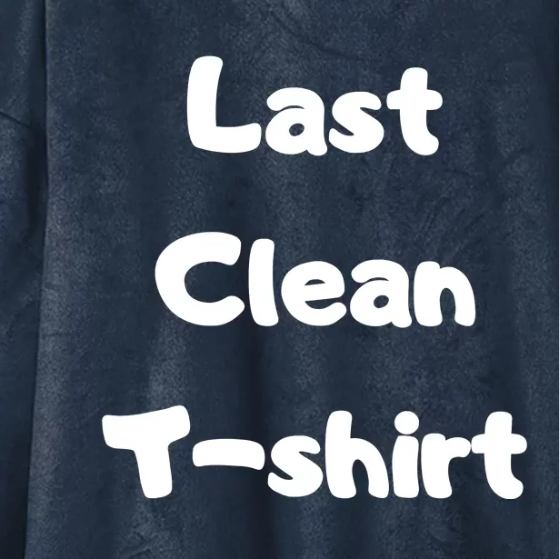 Last Clean FUNNY Laundry Day Hooded Wearable Blanket