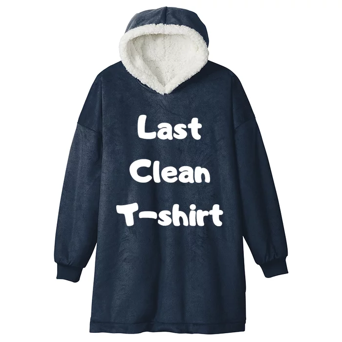 Last Clean FUNNY Laundry Day Hooded Wearable Blanket