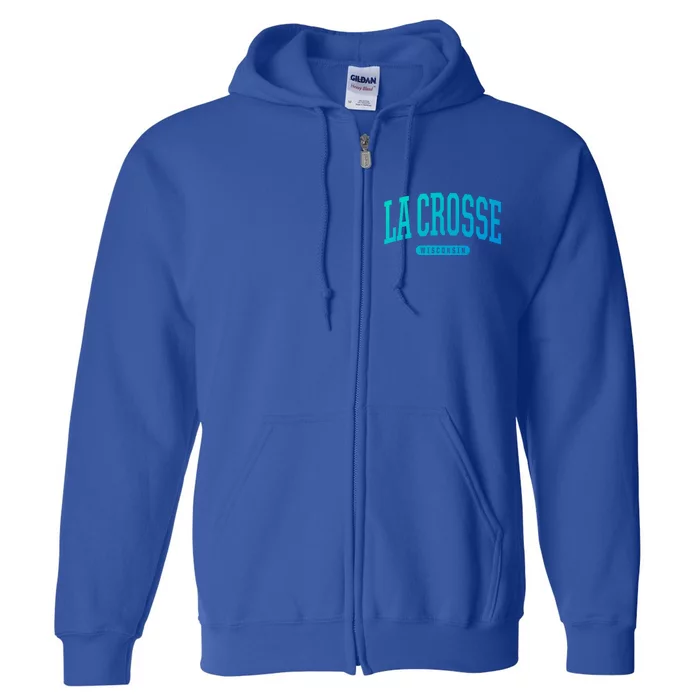 La Crosse Funny Gift Cute Gift College University Style Wi Usa Gift Full Zip Hoodie