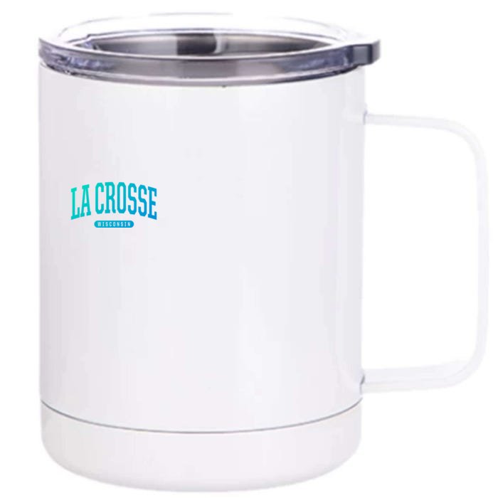 La Crosse Funny Gift Cute Gift College University Style Wi Usa Gift Front & Back 12oz Stainless Steel Tumbler Cup