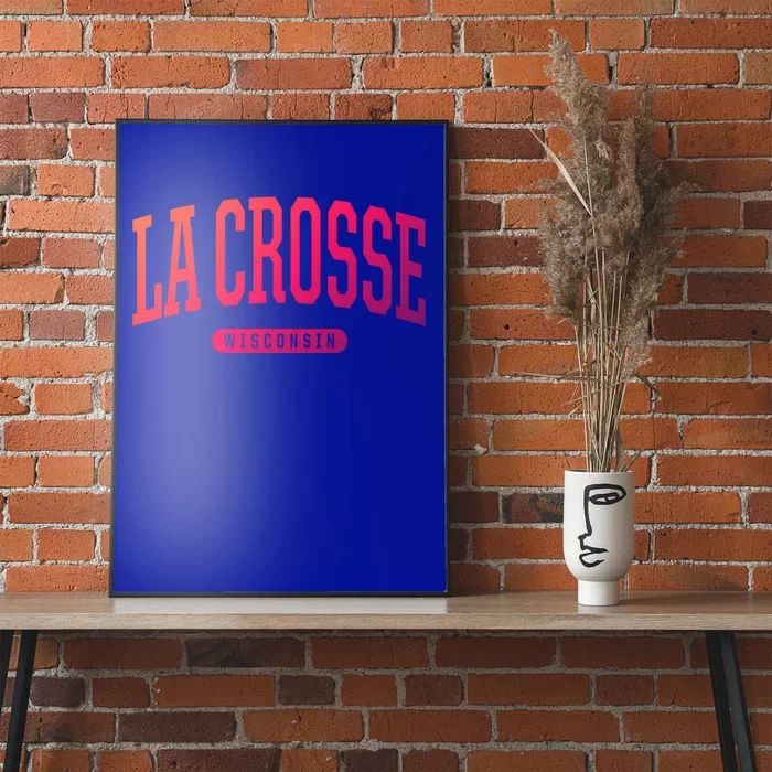 La Crosse Funny Gift Cute Gift College University Style Wi Usa Gift Poster