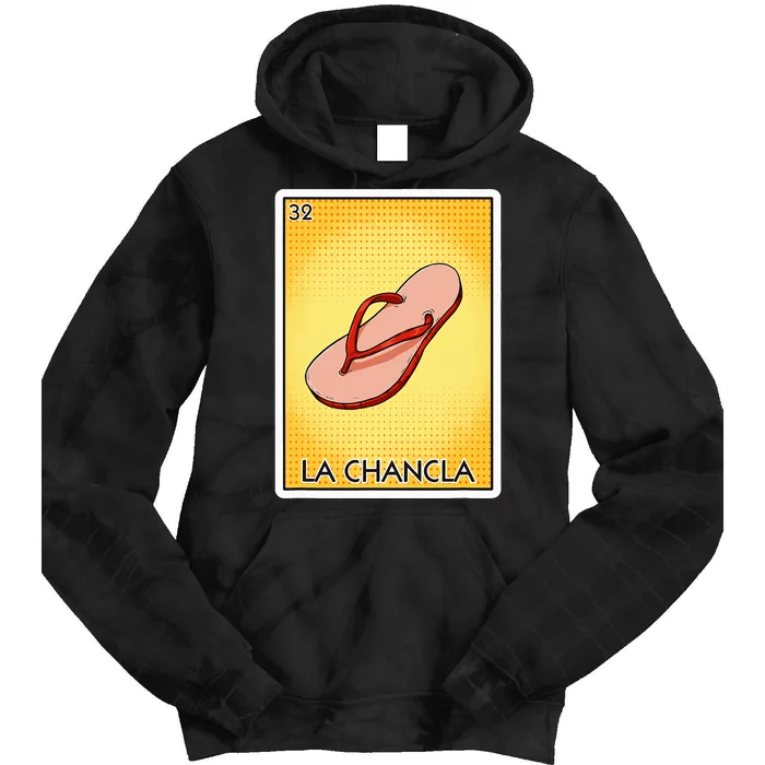 La Chancla Flip Flop Card Mexican Lottery Card La Chancla Tie Dye Hoodie