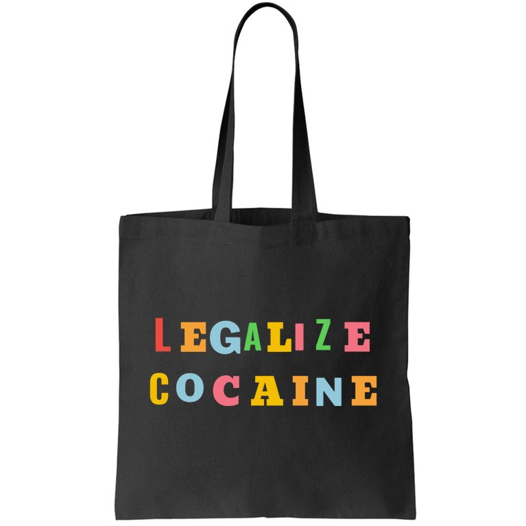 Legalize Cocaine Funny Design Tote Bag