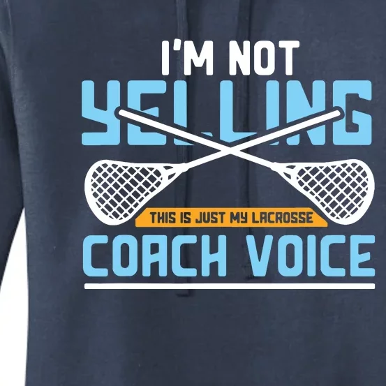 Lacrosse Coach Gift Lax Sticks Funny Coach Voice Women's Pullover Hoodie