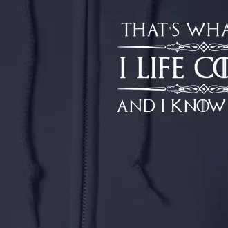 Life Coaching Gifts I Life Coach I Know Things Funny Full Zip Hoodie