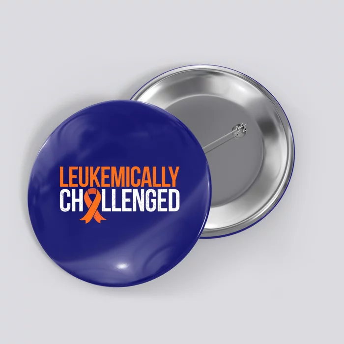 Leukemically Challenged Gift Button