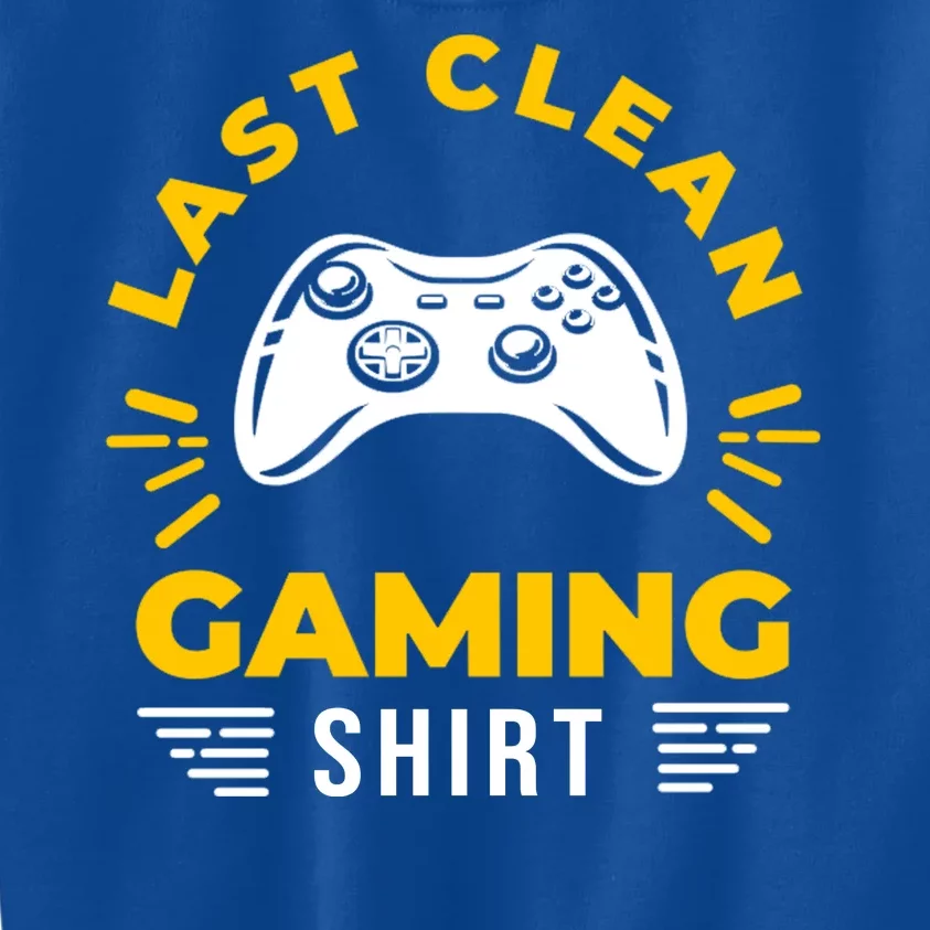 Last Clean Gaming Shirt Kids Sweatshirt