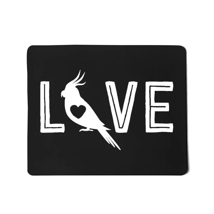 Love Cockatiel Gifts For Wo Parrot Gift For Bird Lovers Mousepad