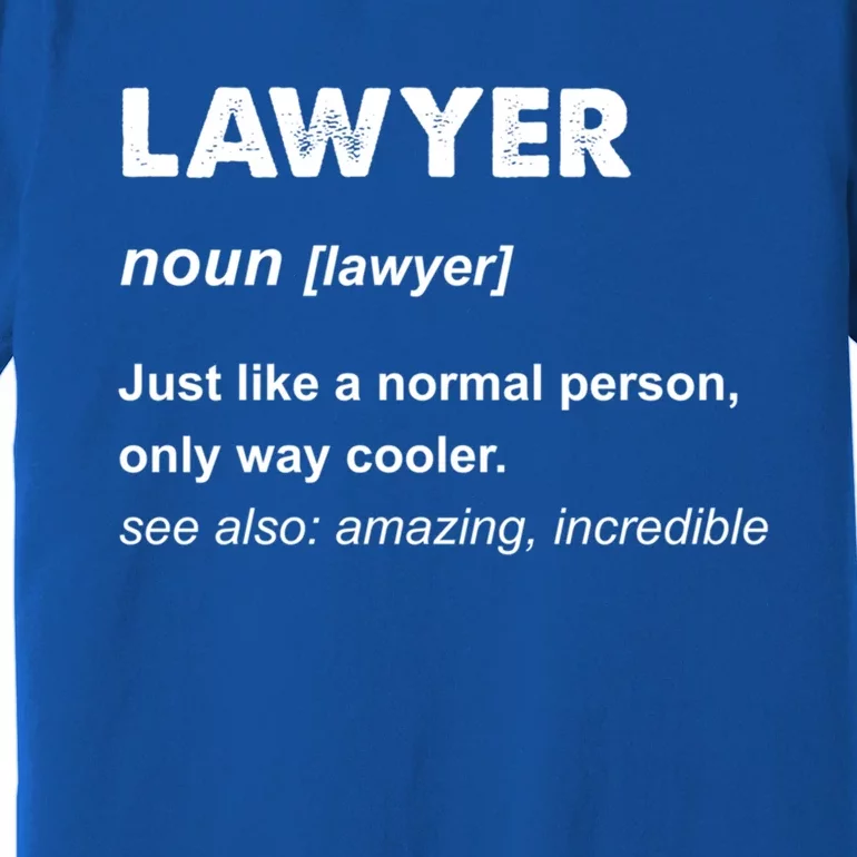 Lawyer Cool Gift And Funny Gift Lawyer Gift Blue Small Premium T-Shirt