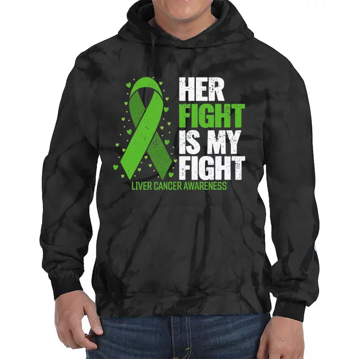 Liver Cancer Her Fight is my Fight Liver Cancer Awareness Tie Dye Hoodie