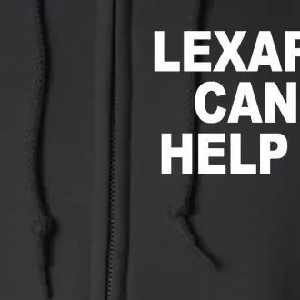 Lexapro CanT Help Me Full Zip Hoodie