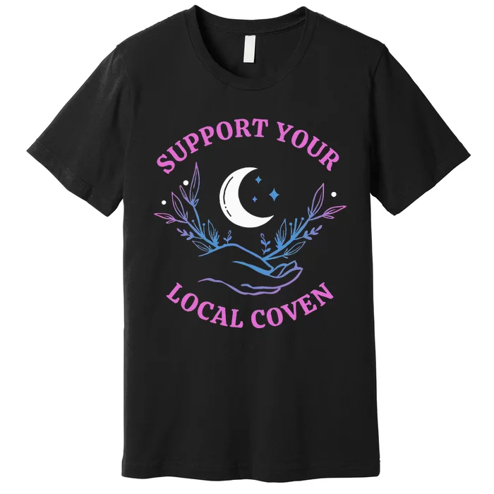 Local Coven Halloween Witch Supporter Premium T-Shirt