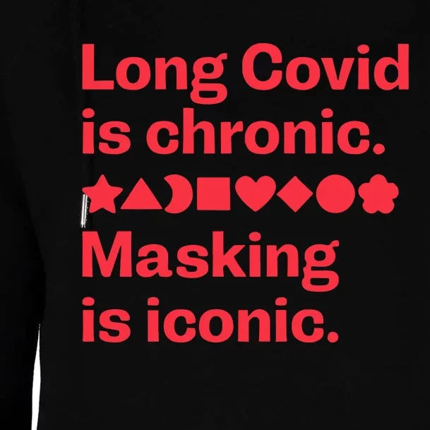 Long Covid Is Chronic Making Is Iconic Womens Funnel Neck Pullover Hood