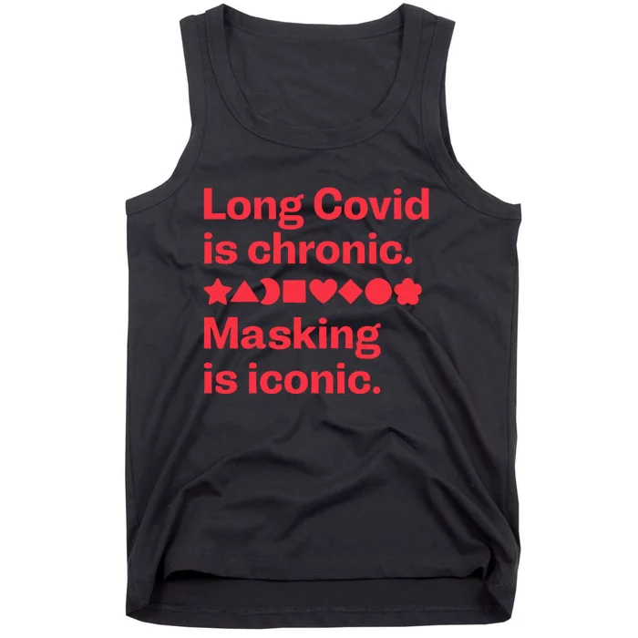 Long Covid Is Chronic Making Is Iconic Tank Top